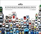 Kinderzimmerhelden DIE BUNTE WELT DER SPIELZEUGAUTOS