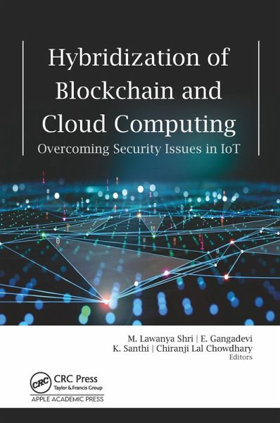 Hybridization of Blockchain and Cloud Computing (eBook, ePUB) Hybridization of Blockchain and Cloud Computing (eBook, ePUB)