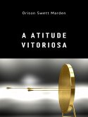 A atitude vitoriosa (traduzido) (eBook, ePUB)