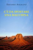 C'è da spostare una macchina (eBook, ePUB)