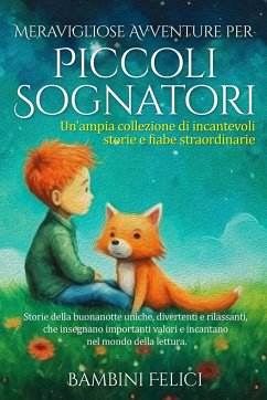 Meravigliose Avventure per Piccoli Sognatori - Sognatori, Piccoli