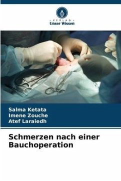 Schmerzen nach einer Bauchoperation - Ketata, Salma;Zouche, Imene;Laraiedh, Atef