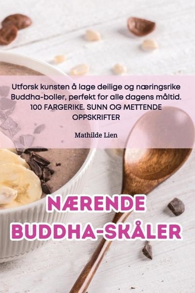 Nærende Buddha-skåler Nærende Buddha-skåler