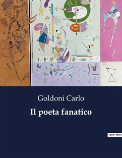 Il poeta fanatico - Carlo, Goldoni