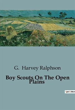 Boy Scouts On The Open Plains - Harvey Ralphson, G.