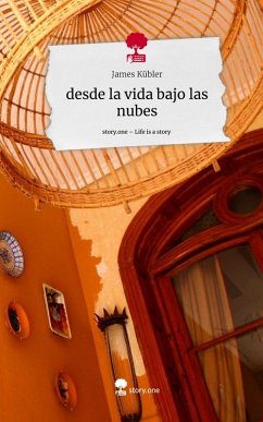 Cover desde la vida bajo las nubes. Life is a Story - story.one
