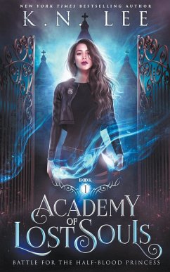 Academy of Lost Souls - Lee, K. N.