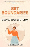 Set Boundaries and Change Your Life Today