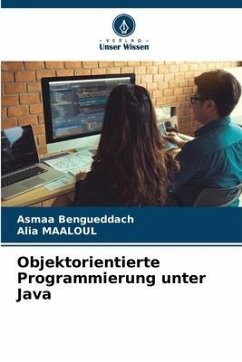 Objektorientierte Programmierung unter Java - Bengueddach, Asmaa;MAALOUL, Alia