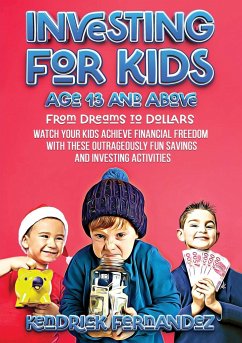Investing for Kids Age 13 and Above - Fernandez, Kendrick