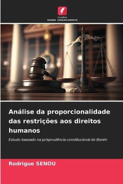 Análise da proporcionalidade das restrições aos direitos humanos - SENOU, Rodrigue