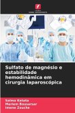 Sulfato de magnésio e estabilidade hemodinâmica em cirurgia laparoscópica