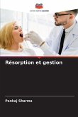 Résorption et gestion