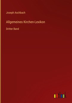 Allgemeines Kirchen-Lexikon - Aschbach, Joseph