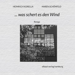 ... was schert es den Wind - Korella, Heinrich;Schönfeld, Maren