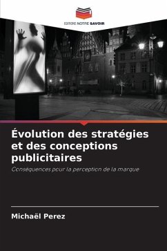 Évolution des stratégies et des conceptions publicitaires - Perez, Michaël