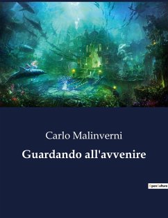 Guardando all'avvenire - Malinverni, Carlo