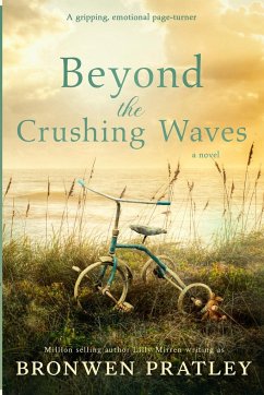 Beyond the Crushing Waves - Pratley, Bronwen; Mirren, Lilly