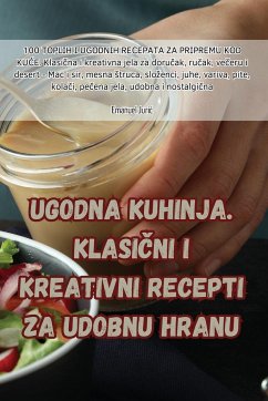 Ugodna kuhinja. Klasi¿ni i kreativni recepti za udobnu hranu - Emanuel Juri¿