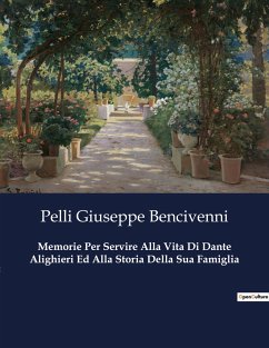 Memorie Per Servire Alla Vita Di Dante Alighieri Ed Alla Storia Della Sua Famiglia - Giuseppe Bencivenni, Pelli