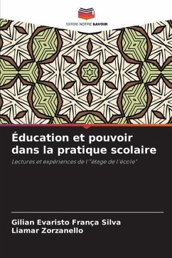 Éducation et pouvoir dans la pratique scolaire - Silva, Gilian Evaristo França;Zorzanello, Liamar