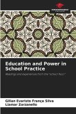 Education and Power in School Practice