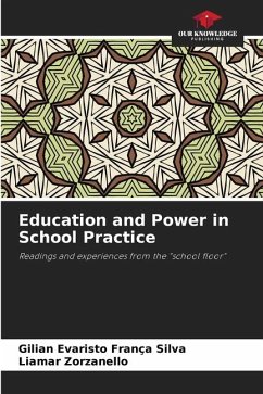 Education and Power in School Practice - Silva, Gilian Evaristo França;Zorzanello, Liamar