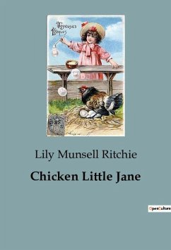 Chicken Little Jane - Munsell Ritchie, Lily