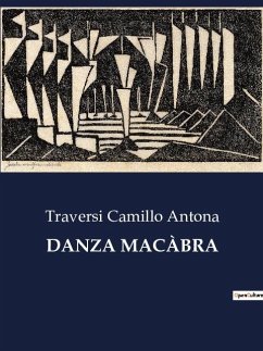 DANZA MACÀBRA - Camillo Antona, Traversi