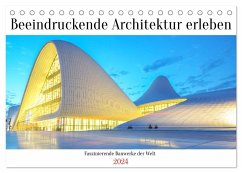 Beeindruckende Architektur erleben (Tischkalender 2024 DIN A5 quer), CALVENDO Monatskalender - Nawrocki, Markus