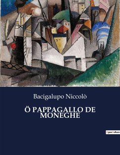 Ö PAPPAGALLO DE MONEGHE - Niccolò, Bacigalupo