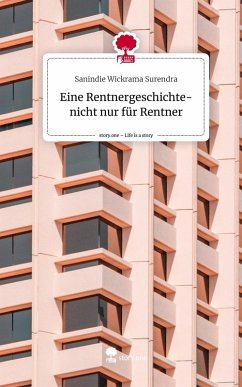 Cover Eine Rentnergeschichte- nicht nur für Rentner. Life is a Story - story.one