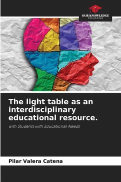 The light table as an interdisciplinary educational resource. - Valera Catena, Pilar