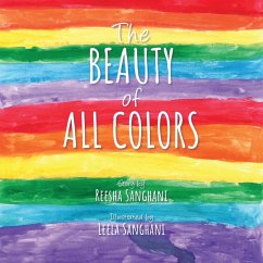 The Beauty of All Colors - Sanghani, Reesha