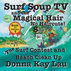 Surf Soup TV and the Magical Hair - Lau, Donna Kay