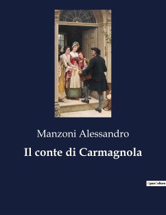 Il conte di Carmagnola - Alessandro, Manzoni