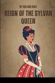 Reign of the Sylvan Queen