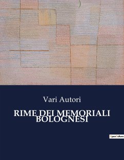 RIME DEI MEMORIALI BOLOGNESI - Autori, Vari