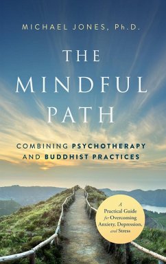 The Mindful Path - Jones, Michael