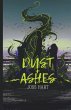 Dust + Ashes - Bild 1