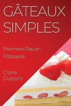 Gâteaux Simples - Dupont, Claire