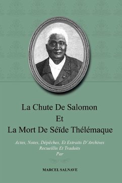 La chute de Salomon et la mort de Séïde Thélémaque - Salnave, Marcel