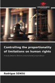 Controlling the proportionality of limitations on human rights
