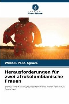 Herausforderungen für zwei afrokolumbianische Frauen - Peña Agracé, William