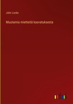 Cover Muutamia mietteitä kasvatuksesta