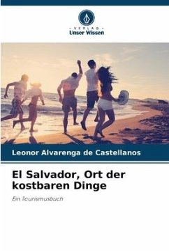 El Salvador, Ort der kostbaren Dinge - Alvarenga de Castellanos, Leonor