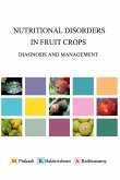 Nutritional Disorders in Fruit Crops: Diagnosis and Management Nutritional Disorders in Fruit Crops: Diagnosis and Management