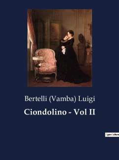 Ciondolino - Vol II - Luigi, Bertelli (Vamba)