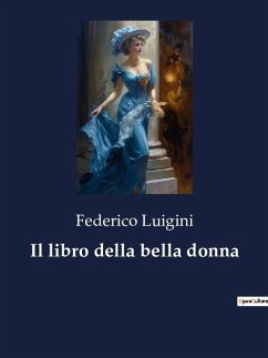Il libro della bella donna - Luigini, Federico