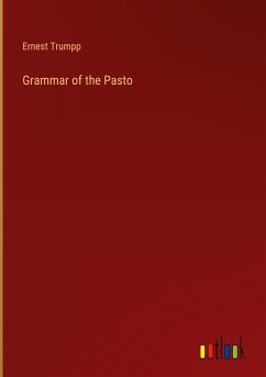 Grammar of the Pasto - Trumpp, Ernest